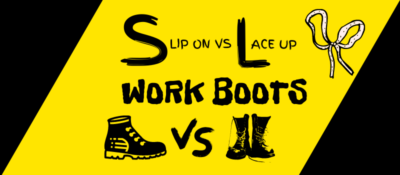 pull on vs lace up work boots